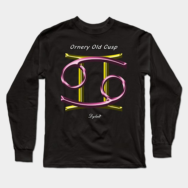 Cancer Gemini Cusp Ornery Long Sleeve T-Shirt by DylanArtNPhoto